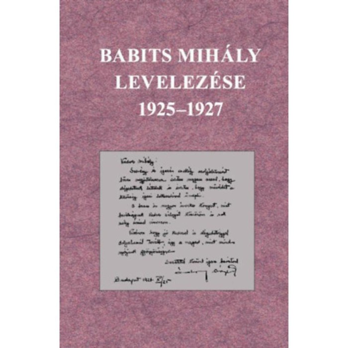 Babits Mih&aacute;ly levelez&eacute;se 1925-1927