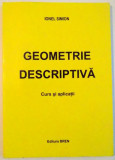 GEOMETRIE DESCRIPTIVA , CURS DE APLICATII de IONEL SIMION , 2007