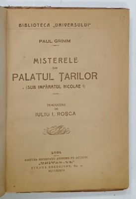 MISTERELE DIN PALATUL TARILOR (SUB IMPARATUL NICOLAE I ) de PAUL GRIMM , 1921 foto