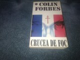 COLIN FORBES - CRUCEA DE FOC