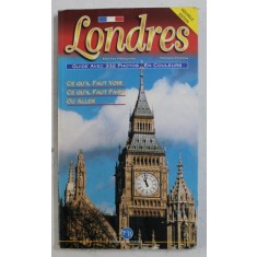 LONDRES - GUIDE AVEC 332 PHOTOS EN COULEURS , 1999