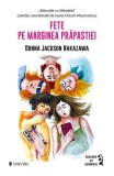 Fete pe marginea prăpastiei - Paperback brosat - Donna Jackson Nakazawa - Univers