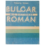 Tiberiu Iovan - Mic dictionar bulgar-roman (editia 1988)