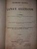 L. GEORG - GRAMMAIRE PRATIQUE DE LA LANGUE ALLEMANDE {1865}