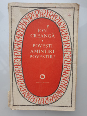 Ion Creanga - Povesti. Amintiri. Povestiri - 1983, 350 pag, stare buna foto