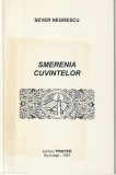 SEVER NEWGRESCU - SMERENIA CUVINTELOR