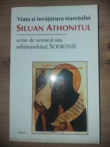 Viata si invatarea staretului Siluan Athonitul- Sofronie