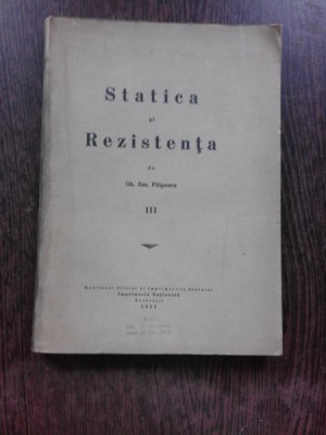 STATICA SI REZISTENTA III - GH. EM. FILIPESCU foto