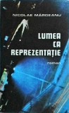Nicolae Margeanu - Lumea ca reprezentatie