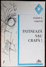 TRAIAN T. COSOVEI - PATINEAZA SAU CRAPA! (VERSURI, 1997) foto