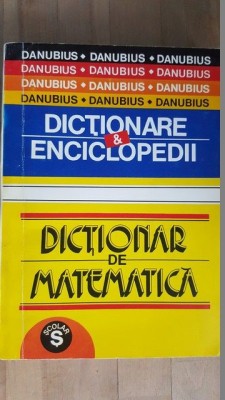 Dictionar de matematica Editura:Danubius foto