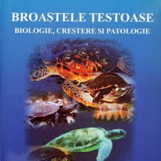 BROASTELE TESTOASE. BIOLOGIE, CRESTERE SI PATOLOGIE-ELENA CIUDIN, LIVIU CATALIN BURTAN