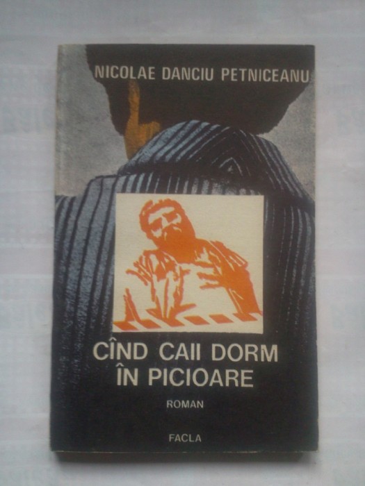 (C408) NICOLAE DANCIU PETNICEANU - CAND CAII DORM IN PICIOARE