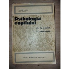 Psihologia copilului de la nastere la adolescenta- Maurice Debesse
