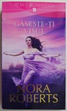 Gaseste-ti visul - Nora Roberts - Roman de dragoste