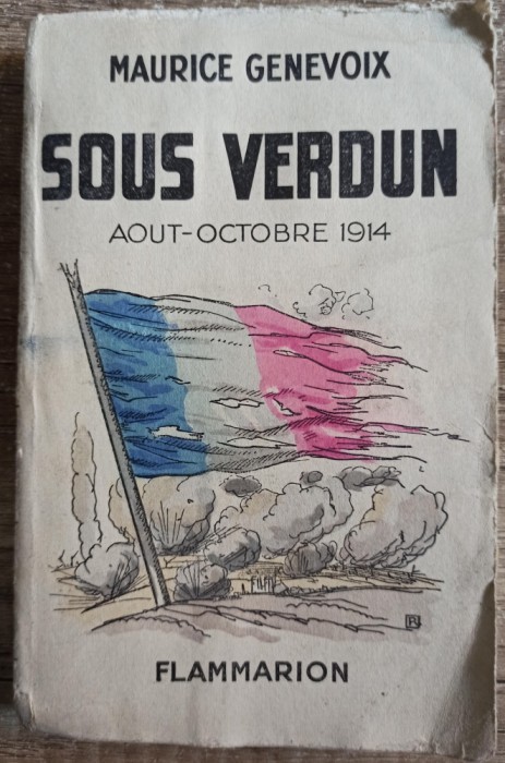 Sous Verdun - Maurice Genevoix// 1925