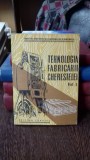 TEHNOLOGIA FABRICARII CHERESTELEI - MANUAL PENTRU SCOLILE PROFESIONALE VOL.1