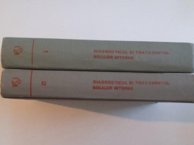 DIAGNOSTICUL SI TRATAMENTUL BOLILOR INTERNE de ST.SUTEANU...A.DIMITRESCU VOL I , II 1982 foto