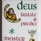 Meister Eckhart - Benedictus Deus (tratate și predici) (ediția a II-a)