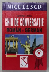 GHID DE CONVERSATIE ROMAN - GERMAN de KRISTINE LAZAR , 2004