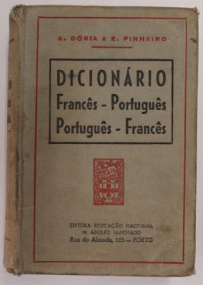 DICIONARIO FRANCES PORTUGUES por ANTONIO A. DORIA , EDITIE INTERBELICA foto