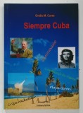 SIEMPRE CUBA de OVIDIU M. CUREA , 2014