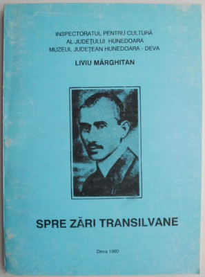 Spre zari transilvane. Aurel Vlaicu (1882-1913) &amp;ndash; Liviu Marghitan foto