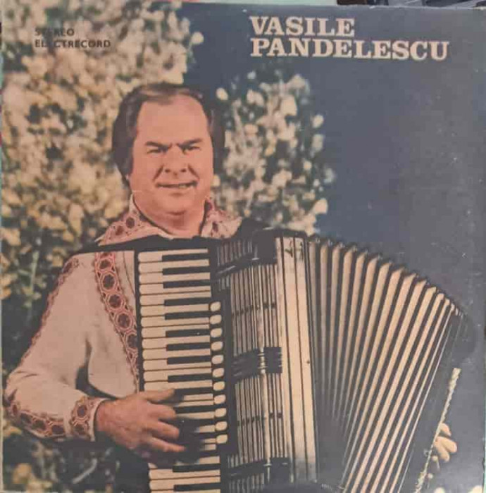 Disc vinil, LP. VASILE PANDELESCU: SARBA DE LA CONTESTI, UNGURICA DE LA TEIU ETC.-VASILE PANDELESCU