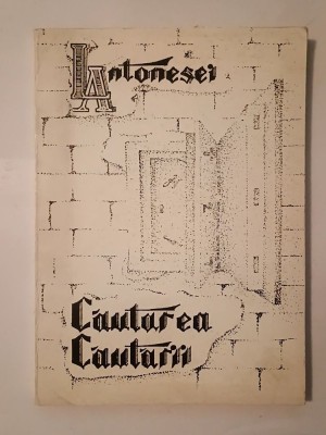 Liviu Antonesei - Căutarea căutării (poezii) (1990) foto