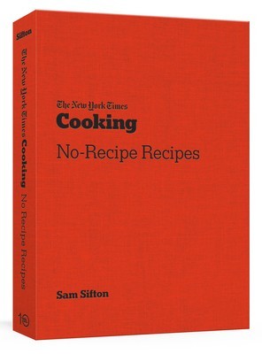 The New York Times Cooking No-Recipe Recipes: [a Cookbook] foto