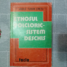 ETHOSUL FOLCLORIC-SISTEM DESCHIS- VASILE TUDOR CRETU, ED. FACLA, TIMISOARA, 1980