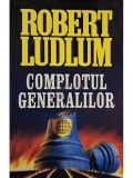 Robert Ludlum - Complotul generalilor