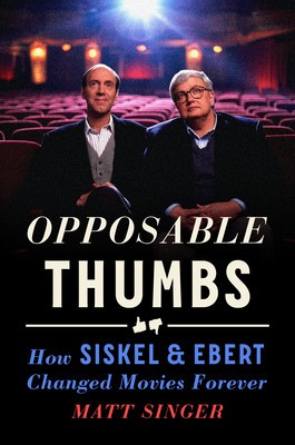 Opposable Thumbs: How Siskel &amp;amp; Ebert Changed Movies Forever foto