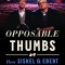 Opposable Thumbs: How Siskel &amp; Ebert Changed Movies Forever