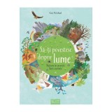 Sa-Ti Povestesc Despre Lume , Kate Mclelland - Editura Univers Enciclopedic