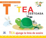 T de la Tea, testoasa | Greta Cencetti, Emanuela Carletti, Didactica Publishing House