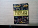 SOCIOLOGIA CRIMEI SI CRIMINALITATII - Sorin Radulescu, D. Banciu - 1996, 238 p.