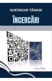 Incercari - Gheorghe Tanase