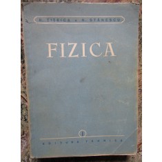 Fizica Vol. 1 - R. TITEICA / N. STANESCU