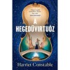 A hegedűvirtu&oacute;z - (K&uuml;l&ouml;nleges kiad&aacute;s) - Harriet Constable