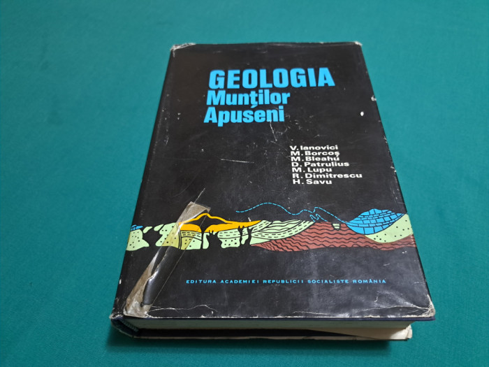 GEOLOGIA MUNȚILOR APUSENI +HARTA/ V. IANOVICI /1976 *