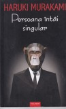 Haruki Murakami - Persoana intai singular, Polirom, Roman, Beletristica, 2022, 198 pagini