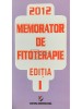 Dumitru Dobrescu - Memorator de fitoterapie, editia 1, volumul 2 (Editia: 2012)