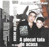Sorin Copilul De Aur - A Plecat Tata De Acasa, Caseta audio