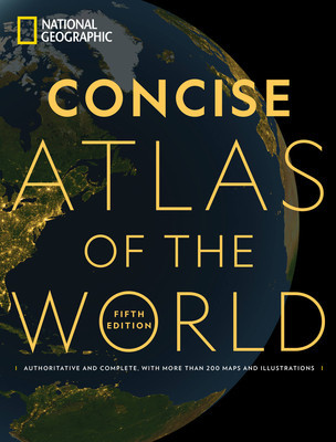 National Geographic Concise Atlas of the World, 5th Edition: Authoritative and Complete, with More Than 250 Maps and Illustrations foto