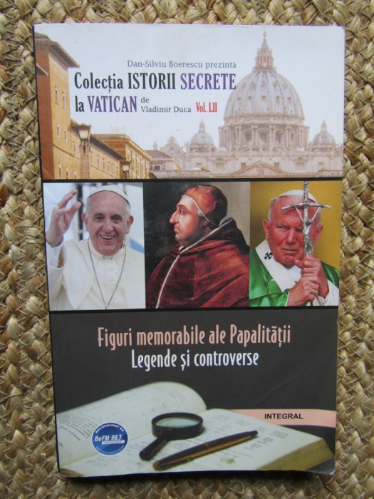FIGURI MEMORABILE ALE PAPALITATII - LEGENDE SI CONTROVERSE de VLADIMIR DUCA , 2019