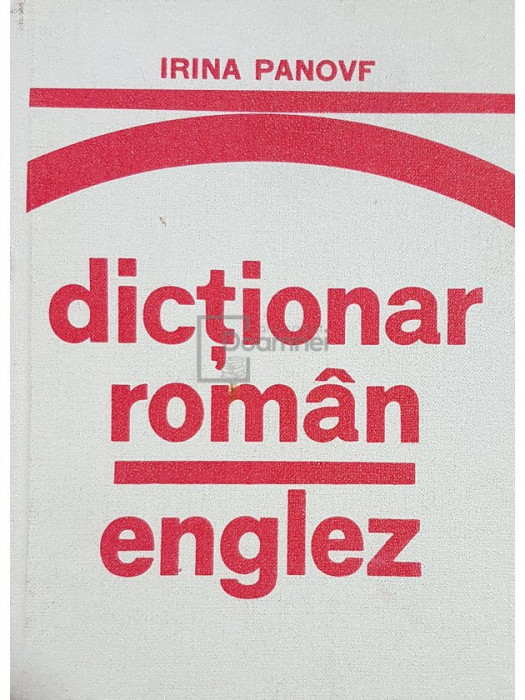 Irina Panovf - Dictionar roman-englez (editia 1976)