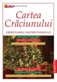 Cartea Craciunului. Sarbatoarea Nasterii Domnului - Cuantic