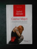 ISABEL ALLENDE - CAIETUL MAYEI