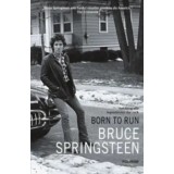 Born to Run. Autobiografia legendarului star rock/Bruce Springsteen